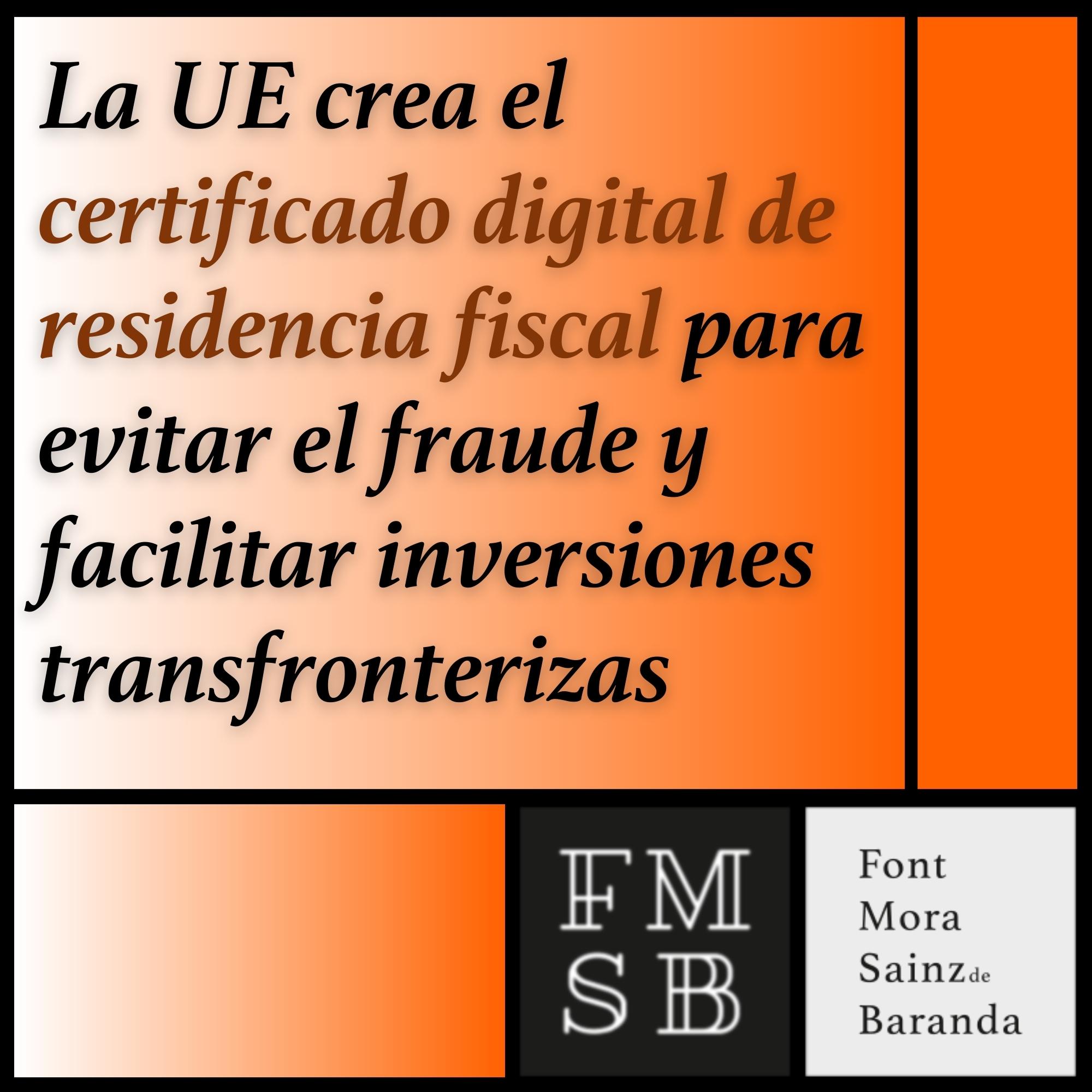 La Uni N Europea Crea El Certificado Digital De Residencia Fiscal Para